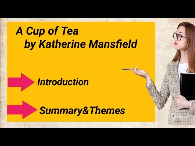 A Cup of Tea Katherine Mansfield Summary