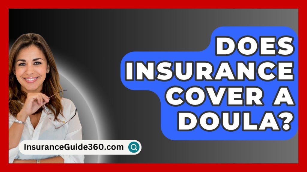Are Postpartum Doulas Covered by Insurance