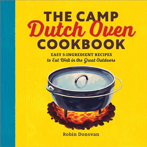 Best Dutch Oven Camping Recipes