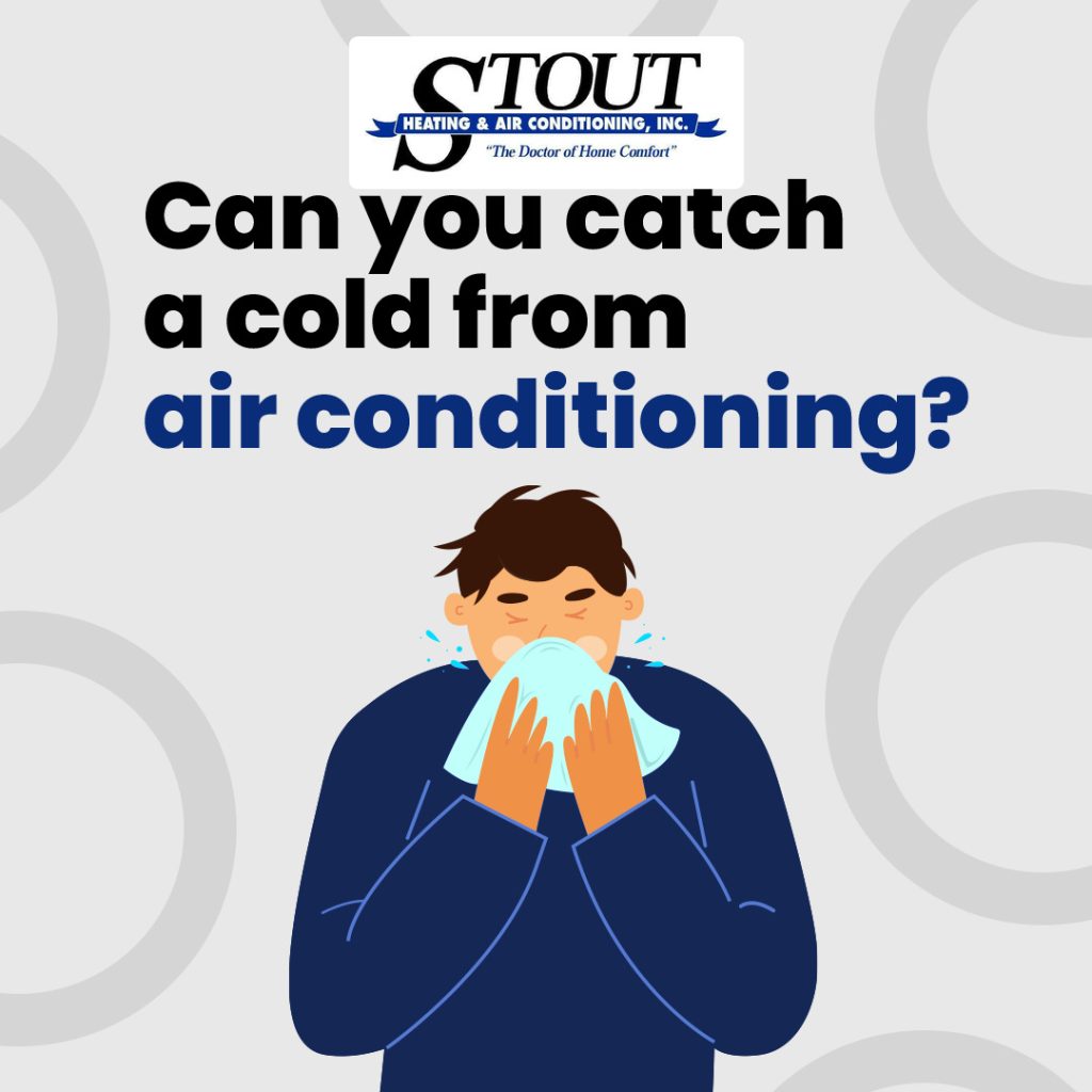 Can Air Conditioner Give You a Cold