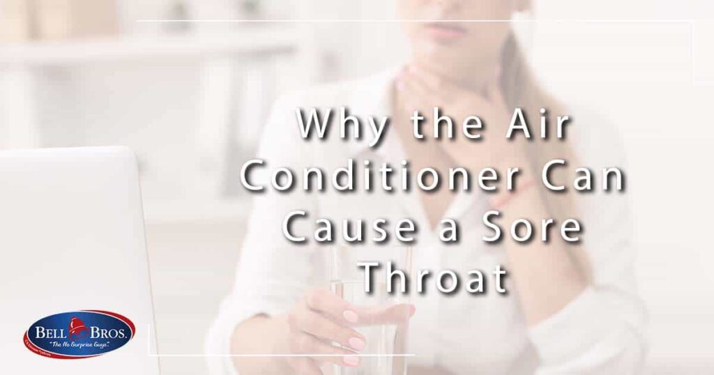 Does Air Conditioner Cause Sore Throat