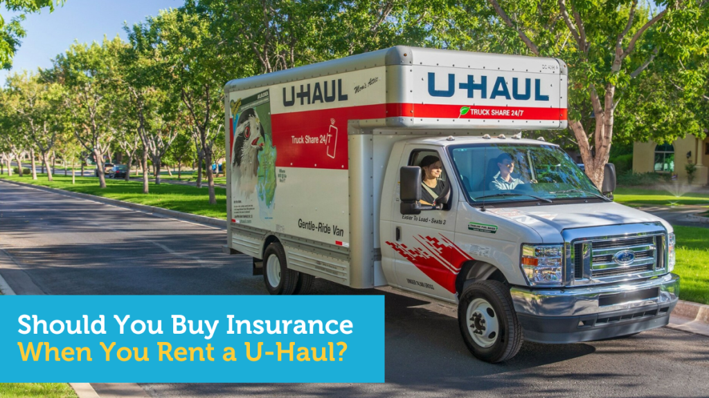 Does Car Insurance Cover Uhaul