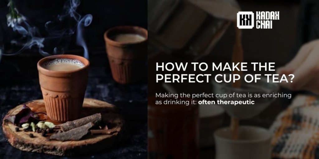 How Do I Make the Perfect Cup of Tea
