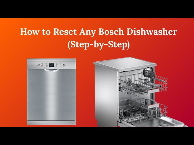 How Do I Reset a Bosch Dishwasher