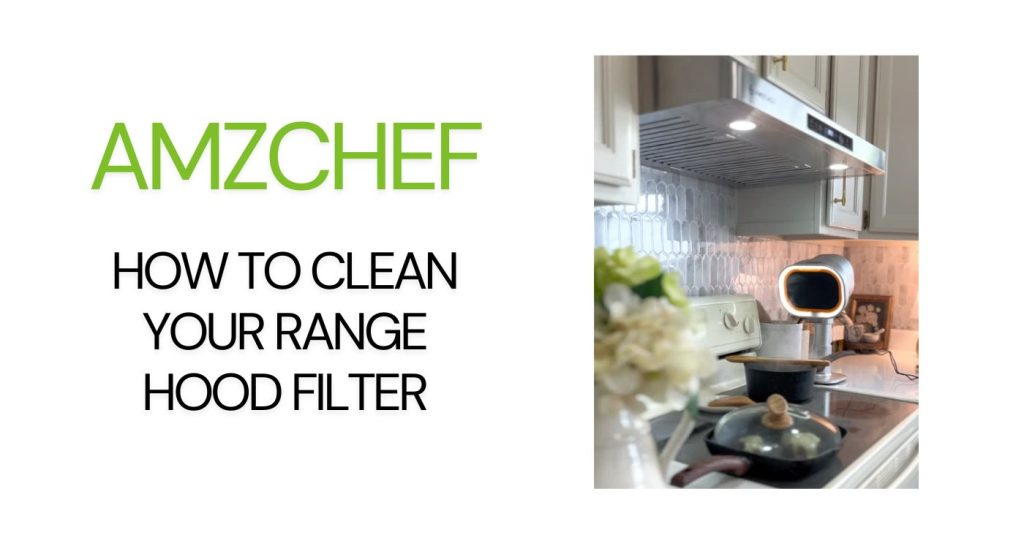 How Do You Clean Range Hood Filters