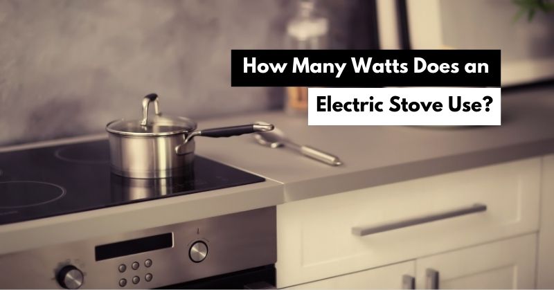 How Many Watts Does a Cooktop Use