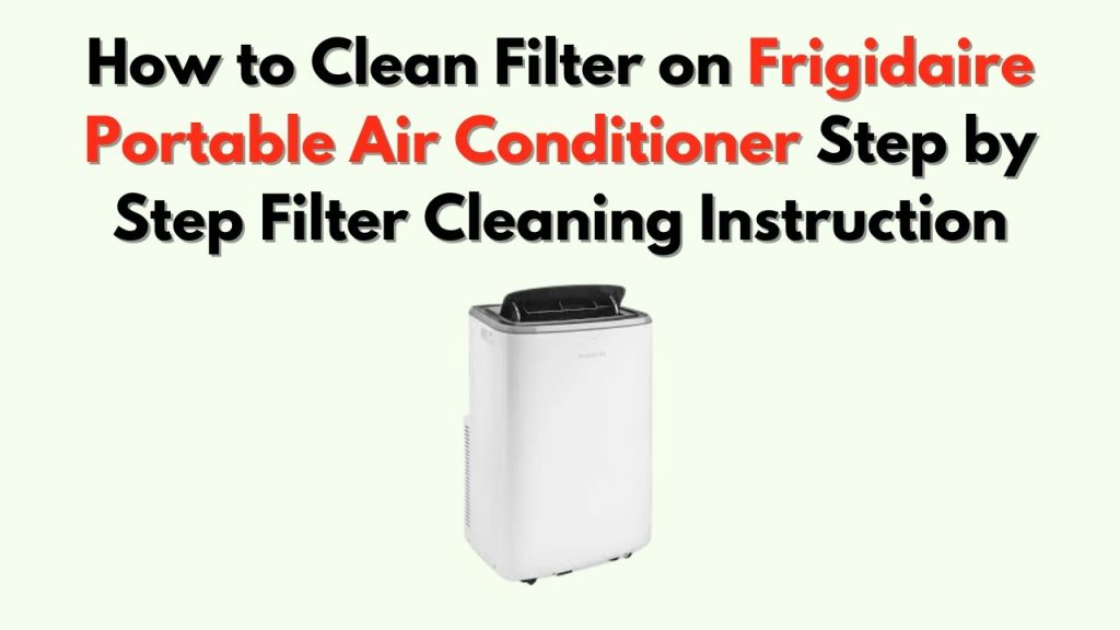 How to Clean a Frigidaire Air Conditioner