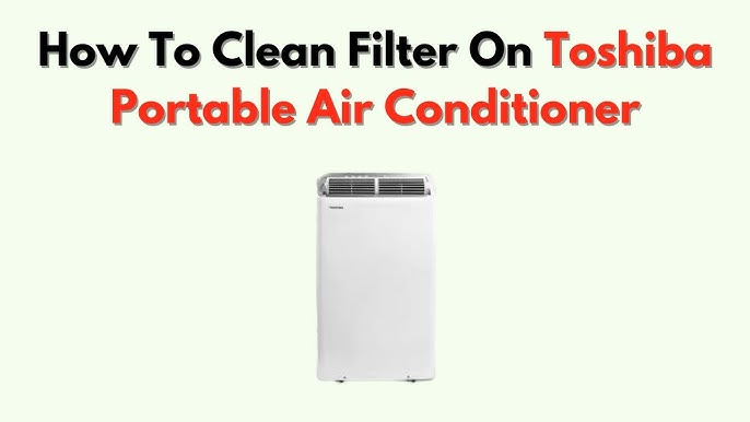 How to Clean Toshiba Air Conditioner