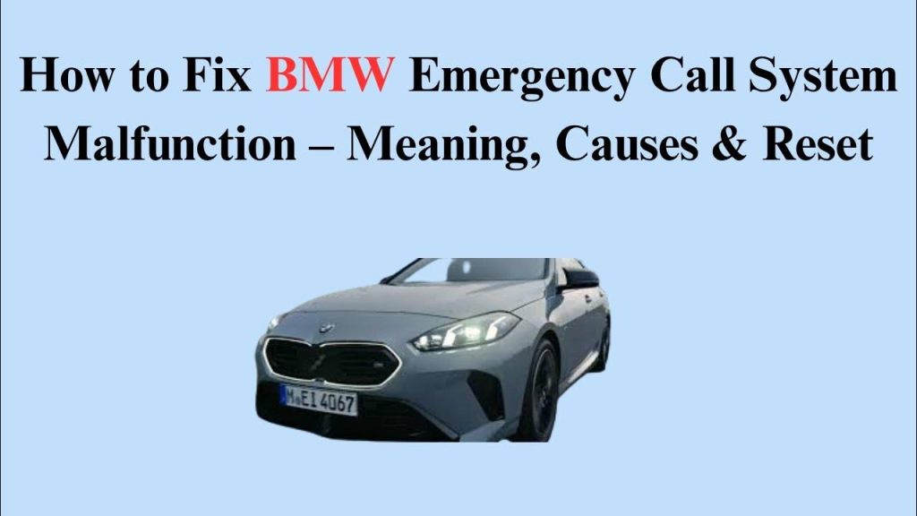 How To Clear Emergency Call Malfunction Bmw