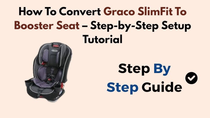 How to Convert Graco Car Seat to Booster