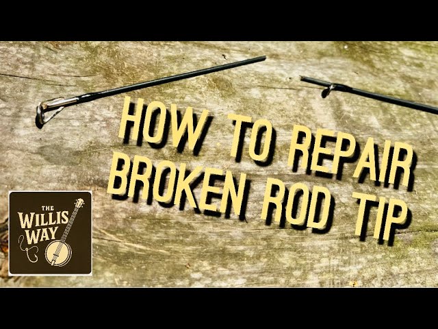 How to Fix a Snapped Fishing Rod Tip