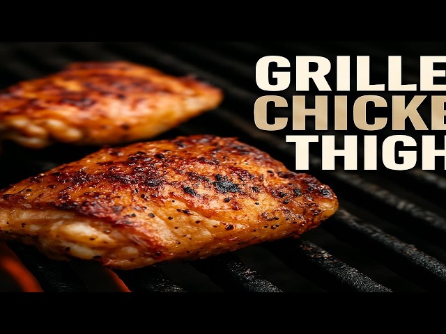 How to Grill Chicken Thighs Charcoal