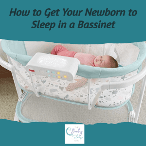 How to Help Baby Sleep in Bassinet
