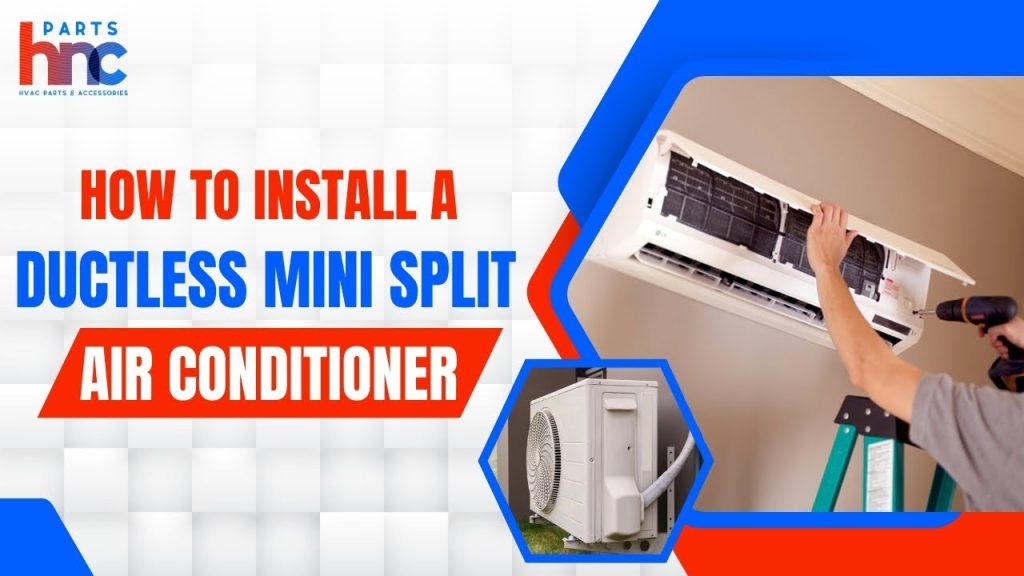 How to Install a Mini Split Air Conditioner