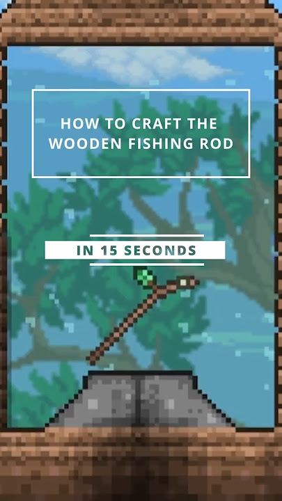 How to Make a Fishing Rod Terraria