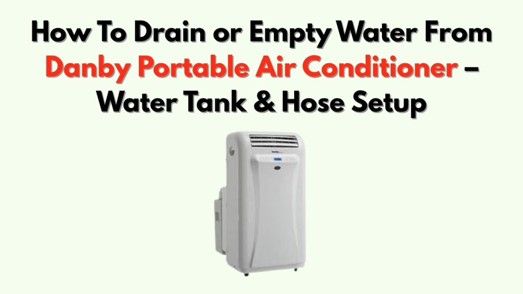 How to Put Water in a Portable Air Conditioner
