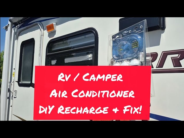 How to Recharge a Rv Air Conditioner