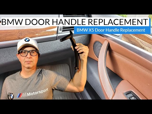 How To Remove Bmw X5 Door Handle