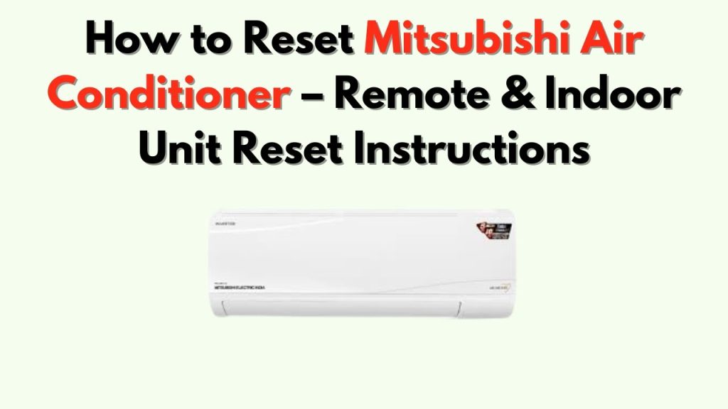 How to Reset Mitsubishi Air Conditioner Remote Control