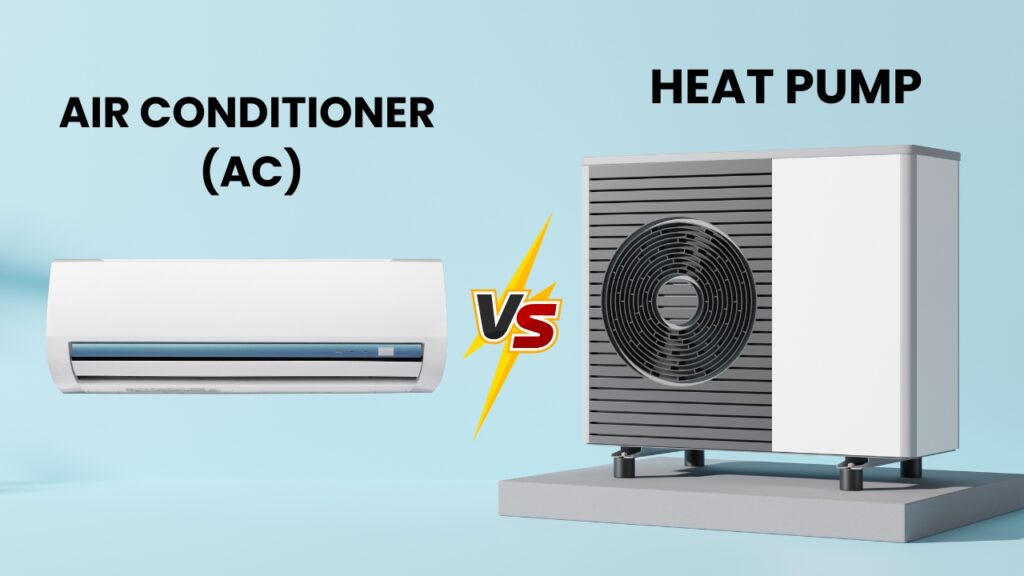 Is Heat Pump Better Than Air Conditioner