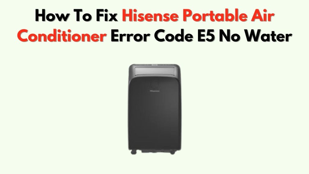 What Does E5 Mean on a Portable Air Conditioner: Quick Fix Guide – buzzlyo
