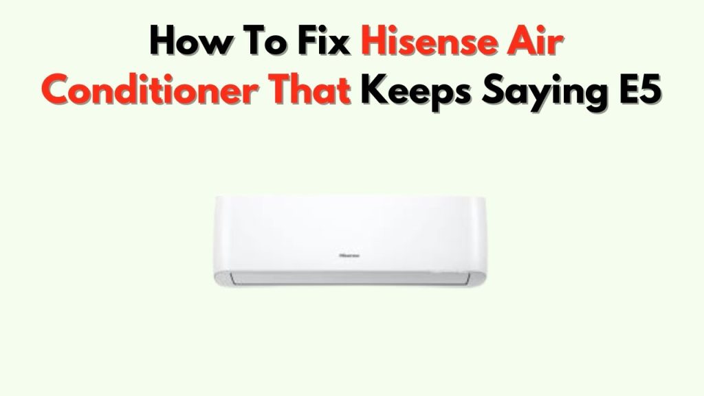 What Does Es Mean on a Hisense Air Conditioner