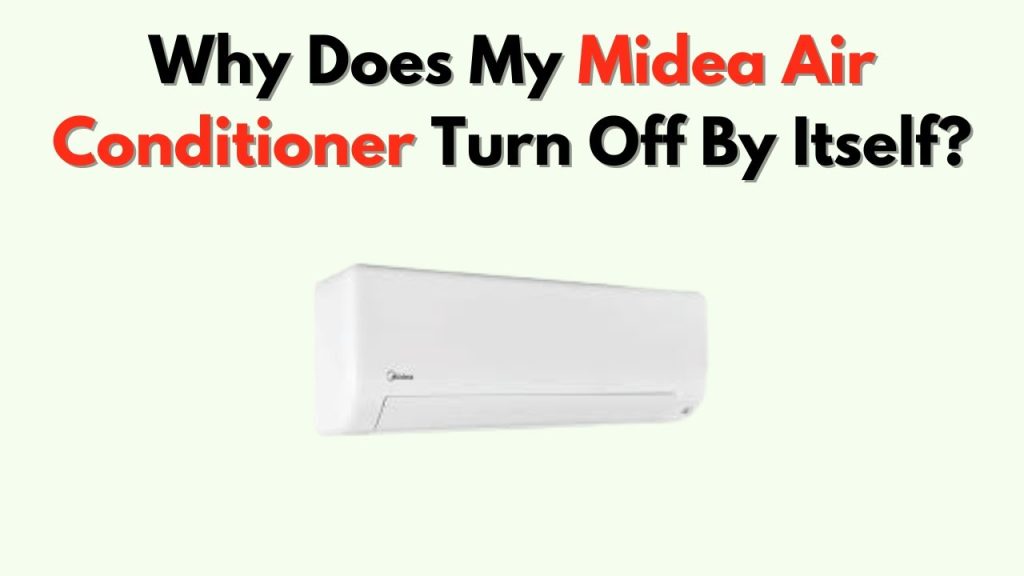Why Does My Air Conditioner Turn off by Itself