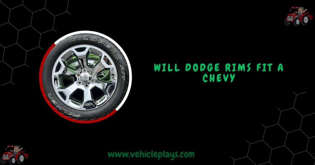Will Chevy Rims Fit Dodge